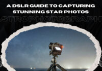 How to photograph stars using a DSLR